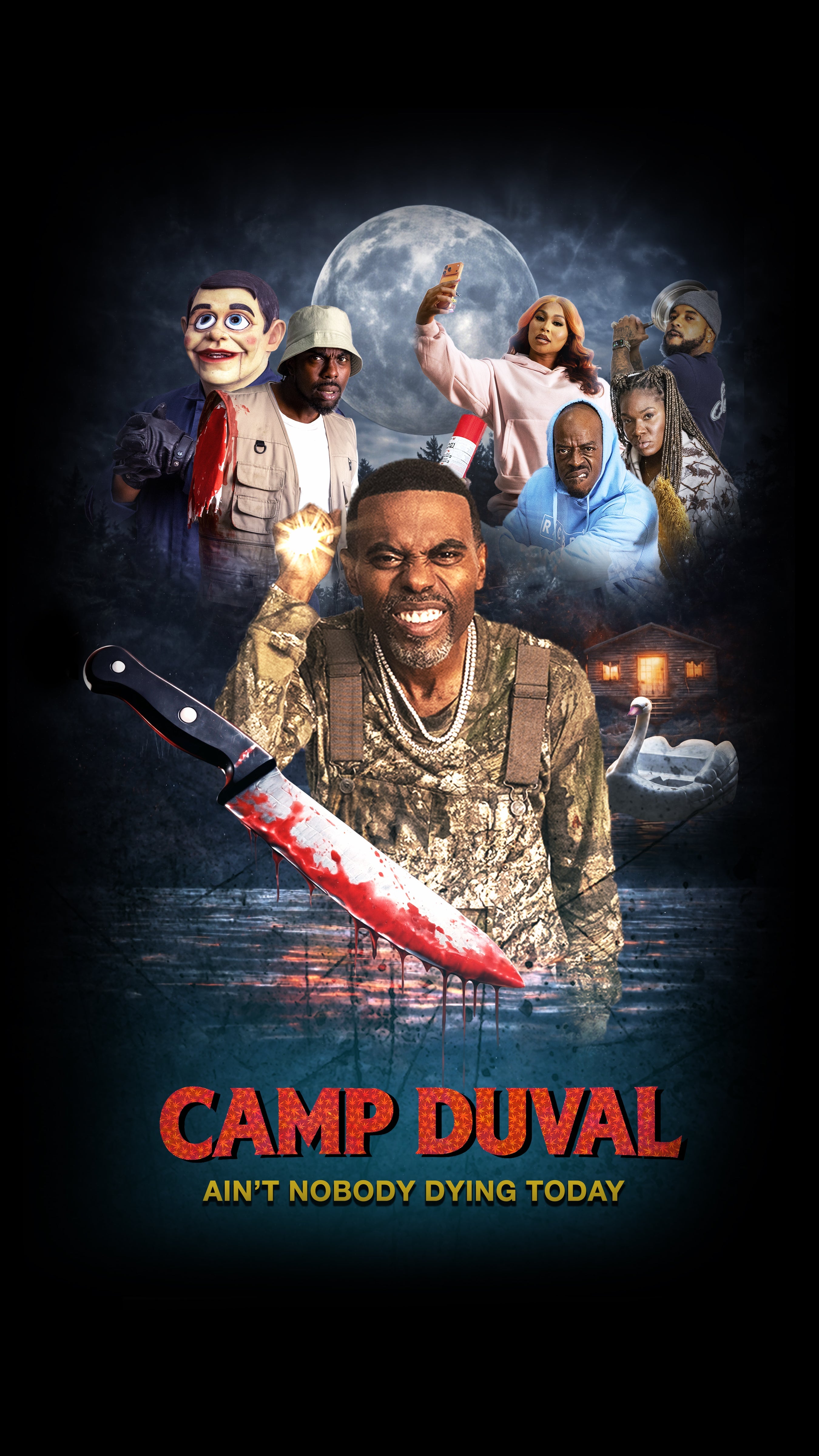 Camp Duval Key Art — AIN'T NOBODY DYING TODAY